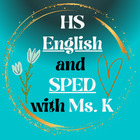 HS English and SpEd with Ms K