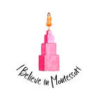 I Believe in Montessori