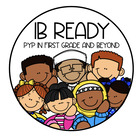 IB READY PYP In First Grade and Beyond