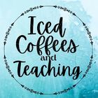 Iced Coffees and Teaching