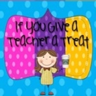 If You Give A Teacher A Treat