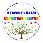 It Takes A Village Learning Center