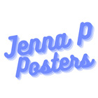 Jenna P Posters