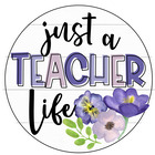 Just a Teacher Life