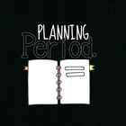 K12 Planning Period