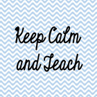 Keep Calm and Teach