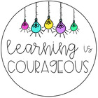 Learning is Courageous