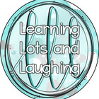 Learning Lots and Laughing