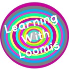 Learning With Loomis