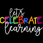Let&#039;s Celebrate Learning