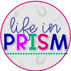 Life in Prism