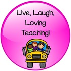 Live Laugh Loving Teaching