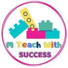 M Teach With Success
