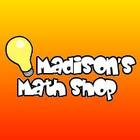 Madison&#039;s Math Shop