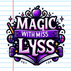 Magic with Miss Lyss