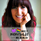 Make it Memorable with Mrs McMillan