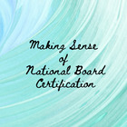Making Sense of National Board Certification 