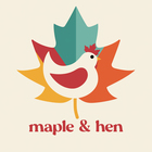 Maple and Hen