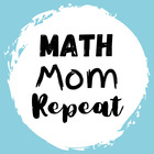 Math Mom Repeat