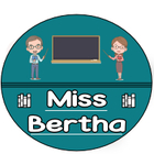Miss Bertha