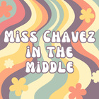 Miss Chavez in the Middle