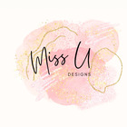 Miss U Designs