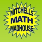 Mitchell's Math Madhouse