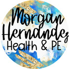Morgan Hernandez Health and PE 
