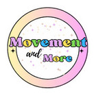 Movement and More