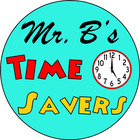 Mr B Time Savers