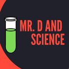 Mr D and Science