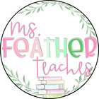 Ms Feather Teaches 