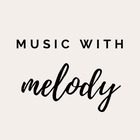 Music with Melody