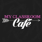 My Classroom Cafe