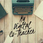 My Digital Co-Teacher