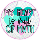 My Heart is Full of Math