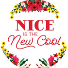 NICE is the New Cool 
