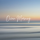 Ocean Morning
