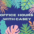 Office Hours With Casey