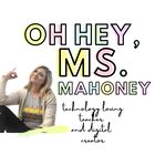 OH HEY MS MAHONEY