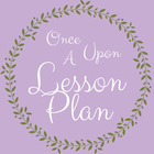 Once Upon a Lesson Plan