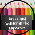 Order and Wonder in the Classroom