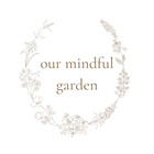 Our Mindful Garden