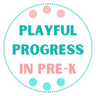 Playful Progress in Pre-K