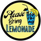 Please Bring Lemonade