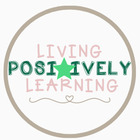 Positively Living and Learning