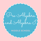Pre-Algebra and Algebra I