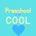 Preschool is SO cool