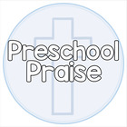 Preschool Praise
