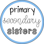 Primary Secondary Sisters